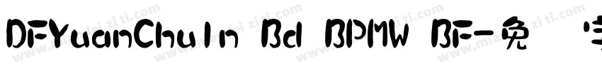 DFYuanChuln Bd BPMW BF字体转换